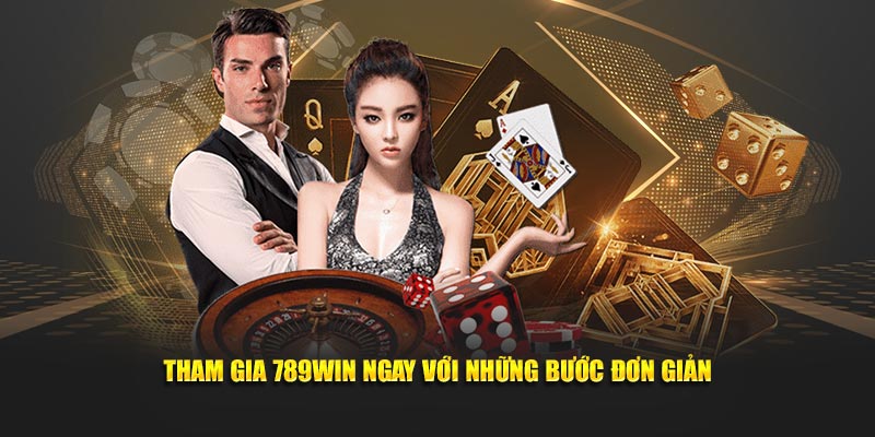 Tham gia 789WIN ngay với những bước đơn giản Tham gia 789WIN ngay với những bước đơn giản